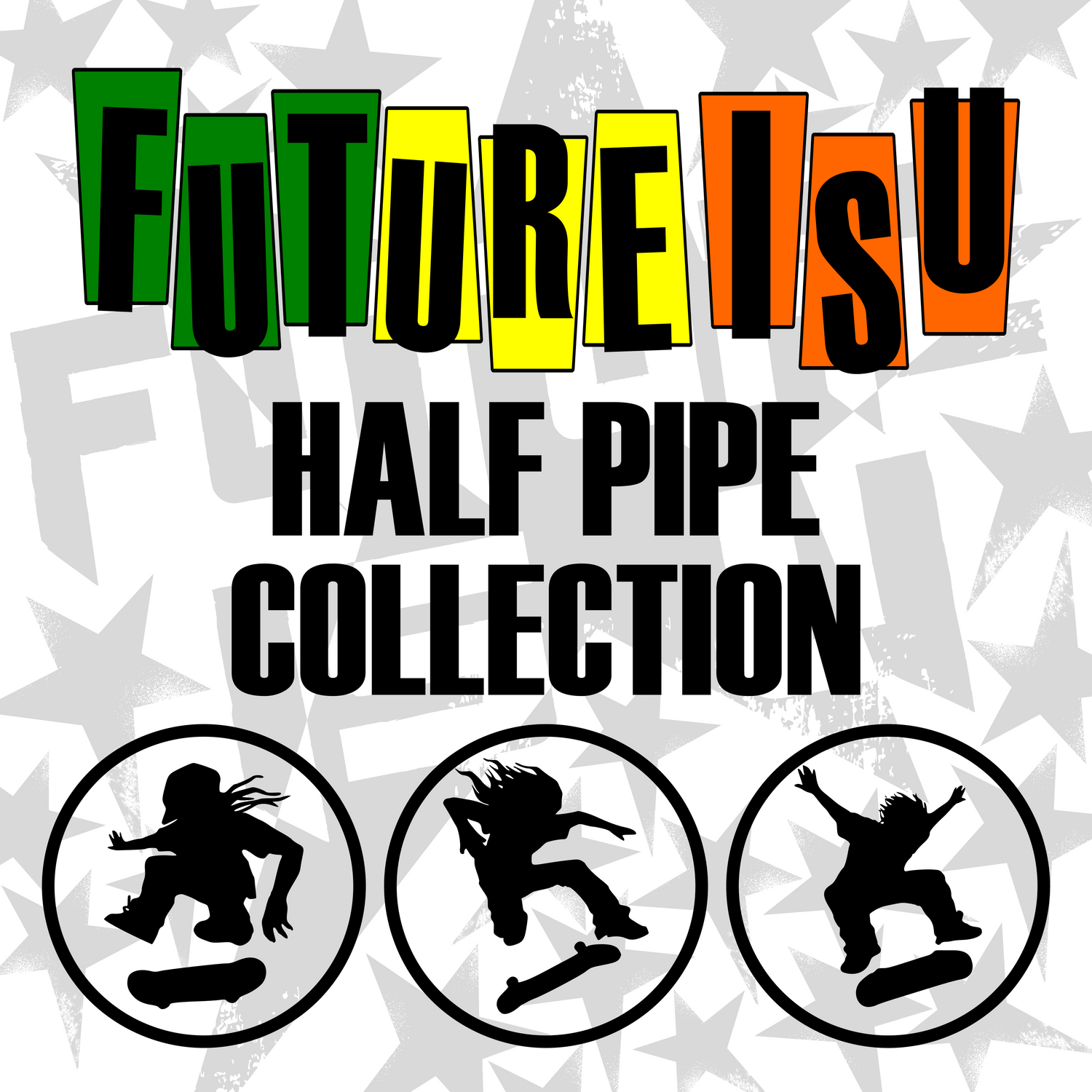 Half Pipe Collection